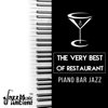 The Very Best of Restaurant Piano Bar Jazz: Mellow Piano Jazz Background for Dinner Party, Relaxing Cafe Bar Lounge & Coffee Shop - Instrumental Jazz Music Ambient