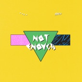Lido & THEY. - Not Enough