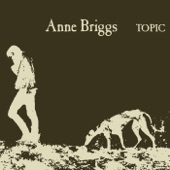Anne Briggs - Go Your Way (Remastered)