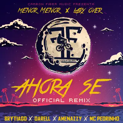 Ahora Se (Remix) [feat. Darell, Amenazzy & Mc Pedrinho] - Single - Brytiago
