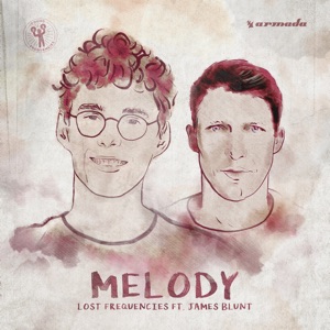 Lost Frequencies - Melody (feat. James Blunt) - 排舞 音乐