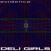Deli Girls - You Want it You Got it