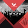 Muestranos Tu Gloria - Single