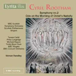 Rootham: Symphony No. 2 in D Major, Op. 97 & Ode on the Morning of Christ's Nativity, Op. 81 - BBC Concert Orchestra Rootham: Symphony No. 2 in D Major, Op. 97 & Ode on the Morning of Christ's Nativity, Op. 81 - BBC Concert Orchestra