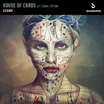 House of Cards (feat. Sidnie Tipton) - Single - KSHMR