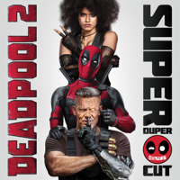 Various Artists - Deadpool 2 (Super Duper Cut) [Original Motion Picture Soundtrack] artwork