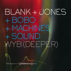 WYB (Deeper) - Single - Blank & Jones WYB (Deeper) - Single - Blank & Jones