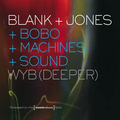 WYB (Deeper) - Single - Blank & Jones