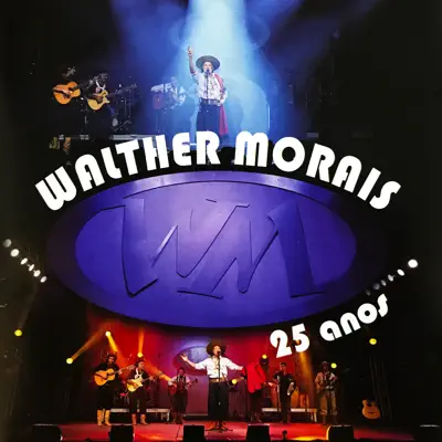 25 Anos (Ao Vivo) - Walther Morais 25 Anos (Ao Vivo) - Walther Morais