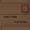 Fuel to Fire - Single