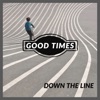 Good Times - Single, 2018