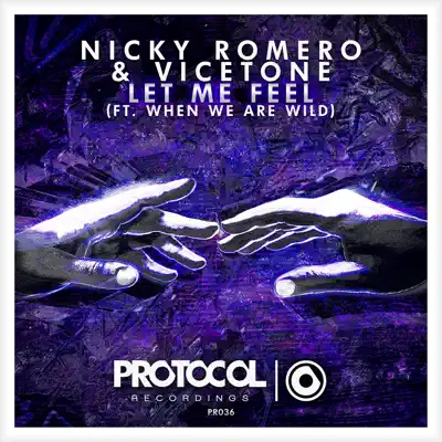 Let Me Feel (feat. When We Are Wild) [Radio Edit] - Single - Nicky Romero