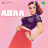 Adaa (Original Motion Picture Soundtrack) album lyrics, reviews, download