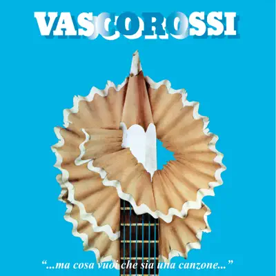 ...Ma cosa vuoi che sia una canzone...  (Remastered 2018) [40° Anniversario Special Edition] - Vasco Rossi