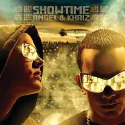 Showtime - Angel & Khriz