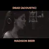 Dead (Acoustic) - Single album lyrics, reviews, download