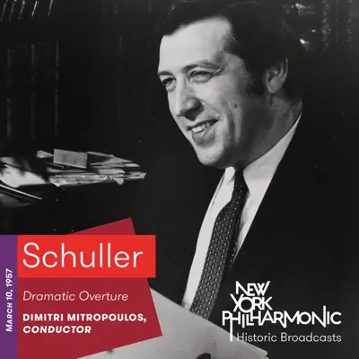 Schuller: Dramatic Overture (Live, 1957) - EP - New York Philharmonic