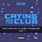 Crying In the Club - Ka5sh lyrics