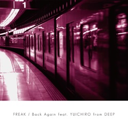 Back Again (feat. YUICHIRO from DEEP)