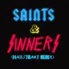 Saints & Sinners (Habstrakt Remix) - Single album lyrics, reviews, download