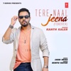 Tere Naal Jeena (Forever) - Single