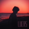 Lucas - Single, 2017