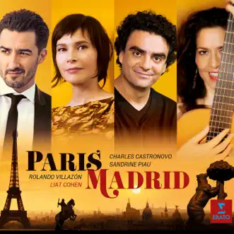 Paris - Madrid by Liat Cohen, Sandrine Piau, Charles Castronovo & Rolando Villazón album reviews, ratings, credits