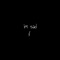 I'm Sad (By Eli.) [plz Don't Sue Me] - Bryce Cube lyrics