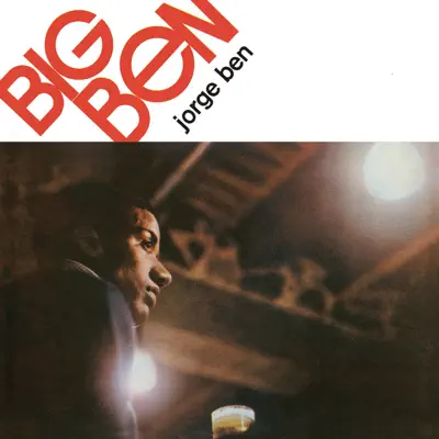 Big Ben (1965) - Jorge Ben Big Ben (1965) - Jorge Ben