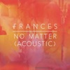 No Matter (Acoustic) - Single