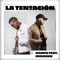 La Tentación (feat. Mikaben) - Randu lyrics