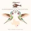 Hummingbirds & Helicopters, Vol. 1: A Benefit for South Texas