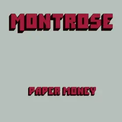 Paper Money (Deluxe Edition) - Montrose Paper Money (Deluxe Edition) - Montrose
