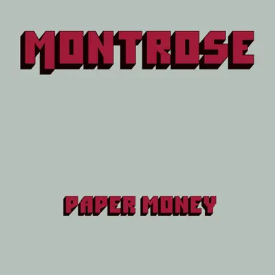 Paper Money (Deluxe Edition) - Montrose Paper Money (Deluxe Edition) - Montrose