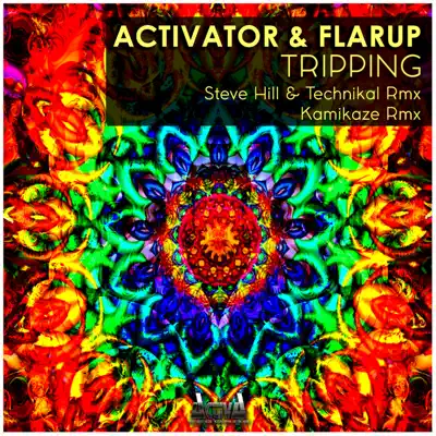 Tripping (The Remixes) - Single - Activator