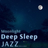 Moonlight Deep Sleep Jazz artwork