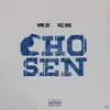 Chosen (feat. Wee Dog) - Single album lyrics, reviews, download