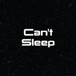 Can't Sleep - Single by MadFlow album reviews, ratings, credits