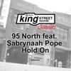 95 North - Hold On (feat. Sabrynaah Pope)