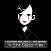 Stream & download Night Slippin In (feat. Cee Kay & Dave Switcher) - Single