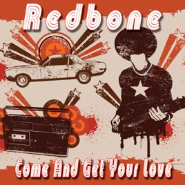 レッドボーンの come and get your love re recorded をapple musicで