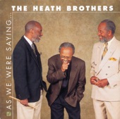 The Heath Brothers - The Newest One