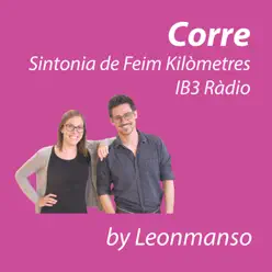 Corre (Sintonia de Feim Kilòmetres IB3 Ràdio) - Single - Leonmanso Corre (Sintonia de Feim Kilòmetres IB3 Ràdio) - Single - Leonmanso