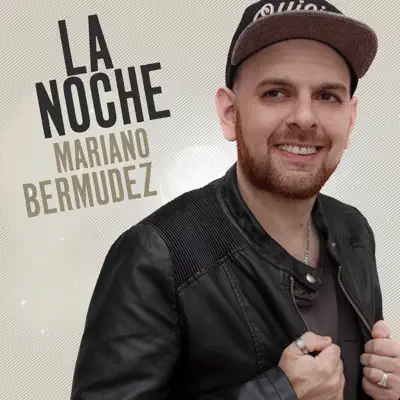 La Noche - Single - Mariano Bermudez