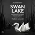 Tchaikovsky: Swan Lake, Op. 22, TH 12 (1877 Version) album cover