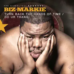 Turn Back the Hands of Time - Single - Biz Markie
