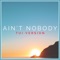Ain't Nobody - Sacre lyrics