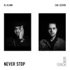 Never Stop - Single album lyrics, reviews, download