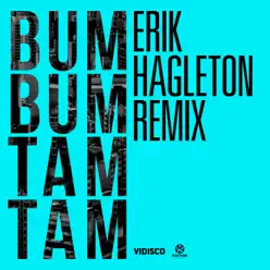 Bum Bum Tam Tam (Erik Hagleton Remix) - Single - MC Fioti