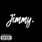 Jimmy - Young Jon The Pipe God lyrics